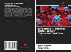 Bookcover of RITUXIMAB IN PRIMARY IMMUNOLOGIC THROMBOCYTOPENIA