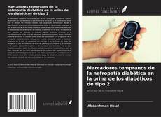 Capa do livro de Marcadores tempranos de la nefropatía diabética en la orina de los diabéticos de tipo 2 