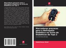Bookcover of Marcadores precoces para a Nefropatia Diabética na Urina de Diabéticos do Tipo 2
