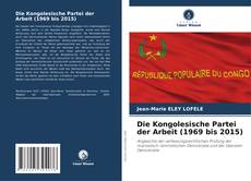 Capa do livro de Die Kongolesische Partei der Arbeit (1969 bis 2015) 