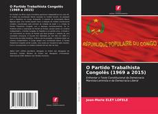 Buchcover von O Partido Trabalhista Congolês (1969 a 2015)