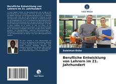 Capa do livro de Berufliche Entwicklung von Lehrern im 21. Jahrhundert 