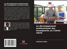 Buchcover von Le développement professionnel des enseignants au 21ème siècle