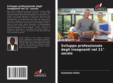 Bookcover of Sviluppo professionale degli insegnanti nel 21° secolo
