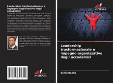 Borítókép a  Leadership trasformazionale e impegno organizzativo degli accademici - hoz