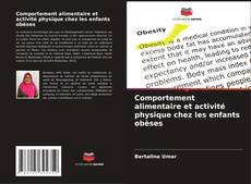 Capa do livro de Comportement alimentaire et activité physique chez les enfants obèses 