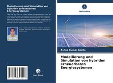 Modellierung und Simulation von hybriden erneuerbaren Energiesystemen kitap kapağı
