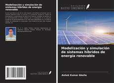 Modelización y simulación de sistemas híbridos de energía renovable kitap kapağı
