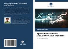 Bookcover of Sportunterricht für Gesundheit und Wellness