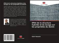 Buchcover von Effet de la structure hybride et du lavage sur les propriétés du denim