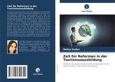 Couverture de Zeit für Reformen in der Tourismusausbildung