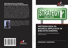 METODOLOGIA DI RICERCA APPLICATA IN BIBLIOTECONOMIA kitap kapağı