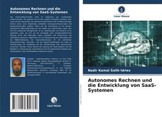 Autonomes Rechnen und die Entwicklung von SaaS-Systemen kitap kapağı