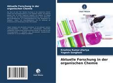 Couverture de Aktuelle Forschung in der organischen Chemie