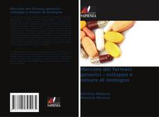 Portada del libro de Mercato dei farmaci generici - sviluppo e misure di sostegno