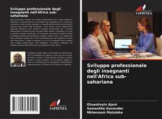 Sviluppo professionale degli insegnanti nell'Africa sub-sahariana kitap kapağı