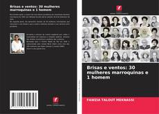 Copertina di Brisas e ventos: 30 mulheres marroquinas e 1 homem