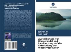 Capa do livro de Auswirkungen von Klimawandel und Landnutzung auf die Entwicklung der Wasserressourcen 