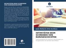 Bookcover of INTIMITÄTEN BEIM SCHREIBEN VON KURZGESCHICHTEN