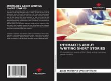 Capa do livro de INTIMACIES ABOUT WRITING SHORT STORIES 