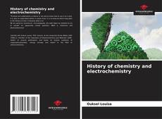 Copertina di History of chemistry and electrochemistry