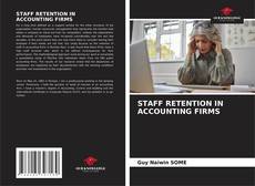 Bookcover of STAFF RETENTION IN ACCOUNTING FIRMS