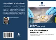 Mikroverkapselung von ätherischen Ölen: kitap kapağı