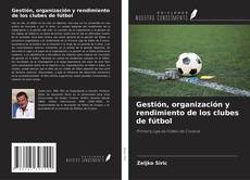Capa do livro de Gestión, organización y rendimiento de los clubes de fútbol 