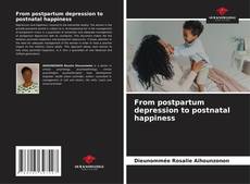 Capa do livro de From postpartum depression to postnatal happiness 