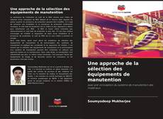 Bookcover of Une approche de la sélection des équipements de manutention