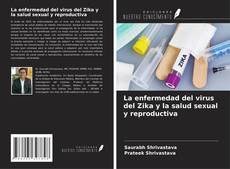 Capa do livro de La enfermedad del virus del Zika y la salud sexual y reproductiva 