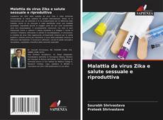 Bookcover of Malattia da virus Zika e salute sessuale e riproduttiva