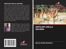 Bookcover of ANTILOPI DELLA SAVANA