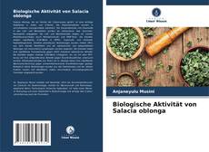 Biologische Aktivität von Salacia oblonga kitap kapağı