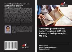 Capa do livro de Condotto promettente nelle vie aeree difficili; Airtraq o laringoscopio Mc Coy 
