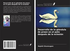 Bookcover of Desarrollo de la glándula de preen en el pato después de la eclosión