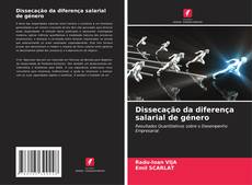 Bookcover of Dissecação da diferença salarial de género