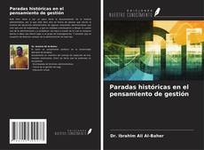 Bookcover of Paradas históricas en el pensamiento de gestión