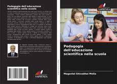 Bookcover of Pedagogia dell'educazione scientifica nella scuola