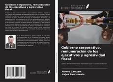 Bookcover of Gobierno corporativo, remuneración de los ejecutivos y agresividad fiscal