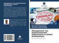 Обложка Management von multiresistenter Tuberkulose in einem Krankenhaus