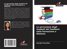 Bookcover of La percezione degli studenti del feedback nella formazione a distanza