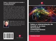 Buchcover von Sobre a interpretação do mundo e as suas derivações contemporâneas