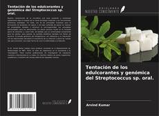 Bookcover of Tentación de los edulcorantes y genómica del Streptococcus sp. oral.