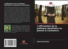 Bookcover of L'affirmation de la politique identitaire au Jammu & Cachemire