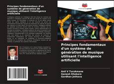 Copertina di Principes fondamentaux d'un système de génération de musique utilisant l'intelligence artificielle
