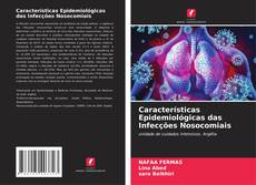 Buchcover von Características Epidemiológicas das Infecções Nosocomiais