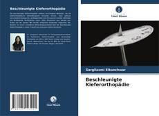 Beschleunigte Kieferorthopädie的封面