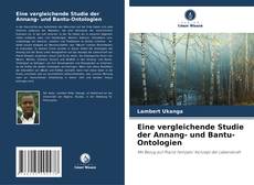 Bookcover of Eine vergleichende Studie der Annang- und Bantu-Ontologien