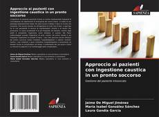 Buchcover von Approccio ai pazienti con ingestione caustica in un pronto soccorso